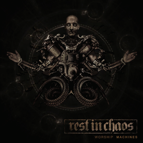 Rest In Chaos : Worship Machines